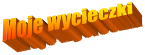 Moje wycieczki